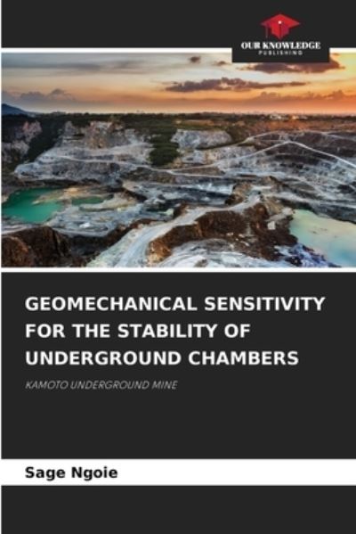 Cover for Sage Ngoie · Geomechanical Sensitivity for the Stability of Underground Chambers (Paperback Book) (2021)