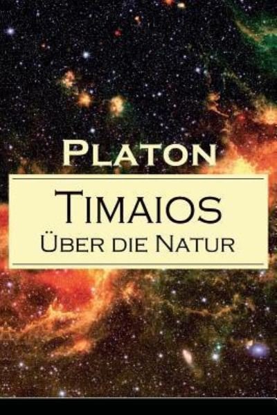 Cover for Platon · Timaios - ber die Natur (Pocketbok) (2018)