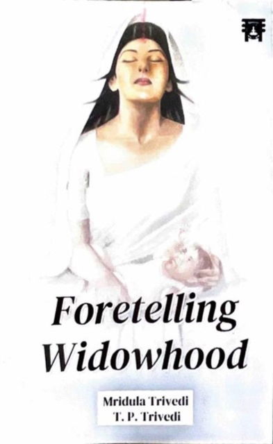 Cover for Mridula Trivedi · Foretelling Widowhood (Paperback Book) (2023)