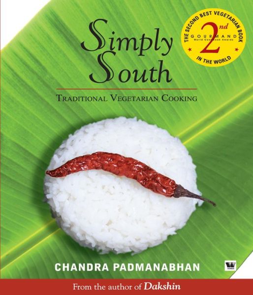 Cover for Chandra Padmanabhan · Simply South: Traditional Vegetarian Cooking (Paperback Book) (2008)