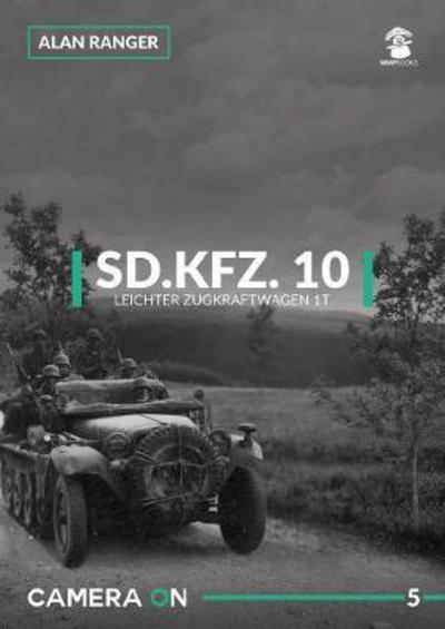 Cover for Alan Ranger · Sd.Kfz. 10 Leichter Zugkraftwagen 1t - Camera ON (Paperback Book) (2018)