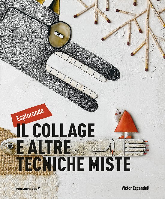 Cover for Victor Escandell · Esplorando Il Collage E Altre Tecniche Miste (Bog)