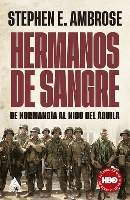 Cover for Stephen E. Ambrose · Hermanos de sangre (Hardcover bog) (2023)