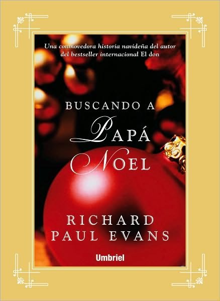 Cover for Richard Paul Evans · Buscando a Papa Noel (Hardcover bog) [Spanish, Tra edition] (2010)
