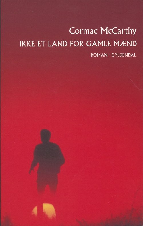 Cover for Cormac McCarthy · Ikke et land for gamle mænd (Sewn Spine Book) [1.º edición] (2006)