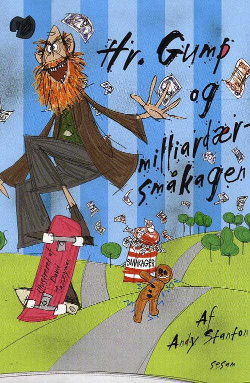 Cover for Andy Stanton · Historier fra Krøllet Svagbærd, 2 2. bog: Hr. Gump 2 - og milliardærsmåkagen (Bound Book) [1st edition] (2008)