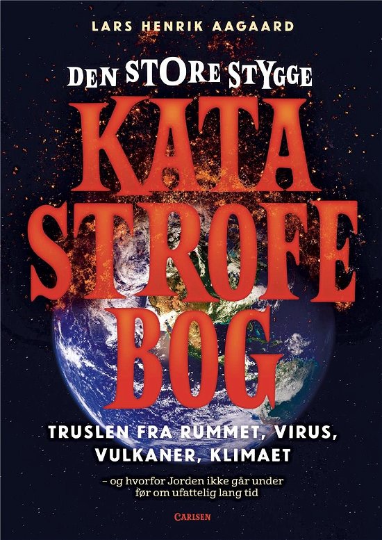 Cover for Lars Henrik Aagaard · Den store stygge katastrofebog (Bound Book) [1.º edición] (2021)
