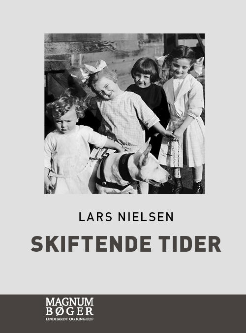 Cover for Lars Nielsen · Skiftende tider (Storskrift) (Bound Book) [2nd edition] (2021)