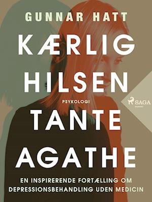 Cover for Gunnar Hatt · Kærlig hilsen tante Agathe (Sewn Spine Book) [2nd edition] (2022)