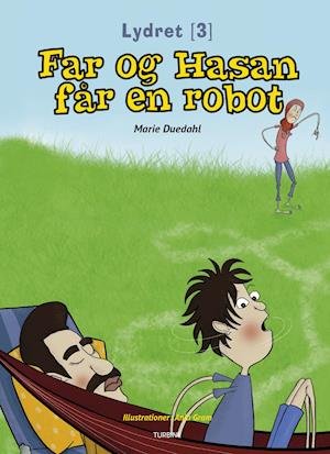 Cover for Marie Duedahl · Lydret 3: Far og Hasan får en robot (Hardcover bog) [1. udgave] (2019)