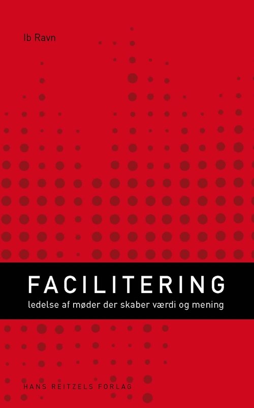 Cover for Ib Ravn · Facilitering (Indbundet Bog) [1. udgave] [Indbundet] (2011)