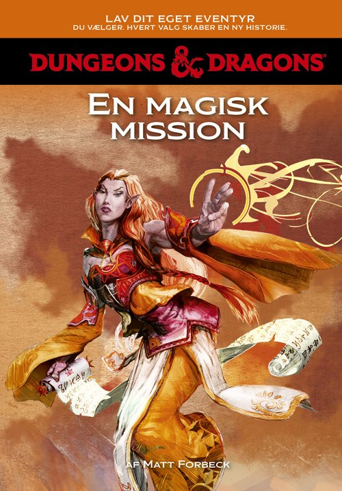 Cover for Matt Forbeck · Dungeons &amp; Dragons: Dungeons &amp; Dragons - Lav dit eget eventyr: En magisk mission (Inbunden Bok) [1:a utgåva] (2023)
