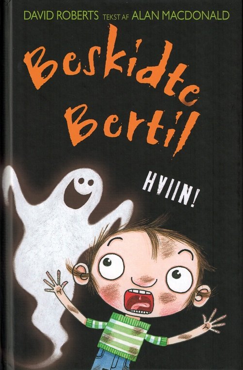 Cover for Alan MacDonald · Beskidte Bertil: Beskidte Bertil (5) Hviin! (Indbundet Bog) [1. udgave] [Indbundet] (2014)