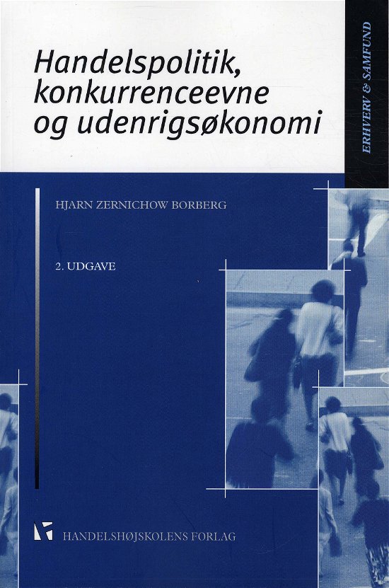 Cover for Hjarn Zernichow Borberg · Handelspolitik, konkurrenceevne og udenrigsøkonomi (Sewn Spine Book) [2e édition] (2012)