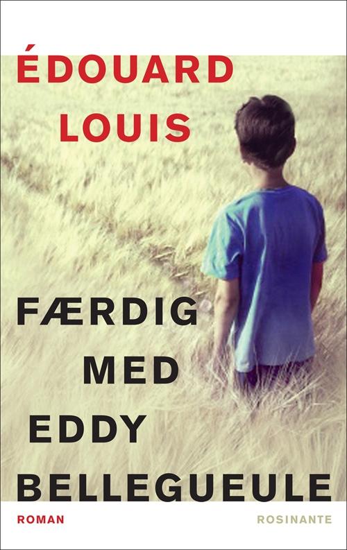 Cover for Édouard Louis · Færdig med Eddy Bellegueule (Inbunden Bok) [1:a utgåva] [Indbundet] (2015)