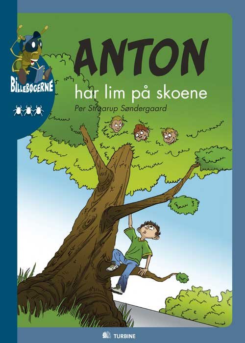 Cover for Per Straarup Søndergaard · Billebøgerne. 3. Anton-serien: Anton har lim på skoene (Innbunden bok) [1. utgave] [Indbundet] (2011)