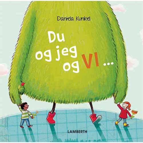 Cover for Daniela Kunkel · Du og jeg og vi ... (Innbunden bok) [1. utgave] (2018)