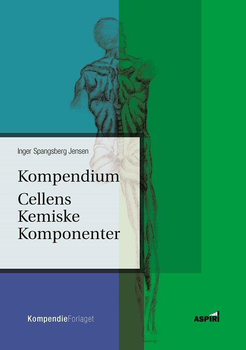 Cover for Inger Spangsberg Jensen · Kompendium - Cellens kemiske komponenter (Hæftet bog) [1. udgave] (2019)