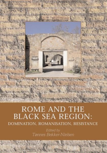 Cover for Tonnes Bekker-Nielsen · Black Sea studies 5: Rome and the Black Sea Region (Bound Book) [1er édition] [Indbundet] (2006)