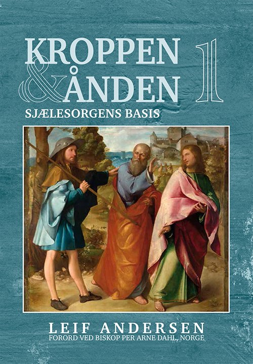 Cover for Leif Andersen · Kroppen og ånden 1 (Book) [1er édition] (2015)