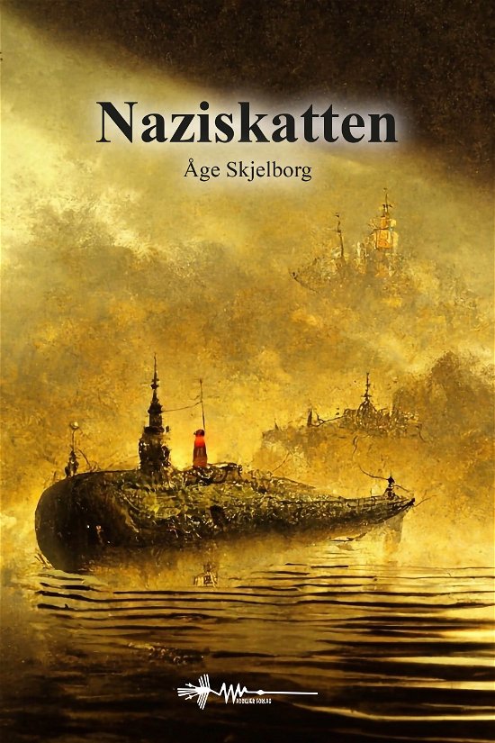 Cover for Åge Skjelborg · Naziskatten (Gebundenes Buch) [1. Ausgabe] (2023)