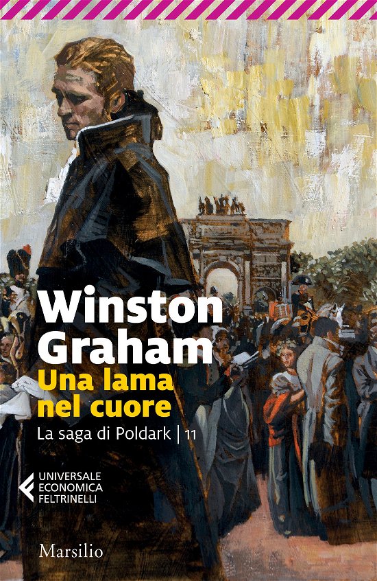 Cover for Winston Graham · Una Lama Nel Cuore. La Saga Di Poldark #11 (Book)