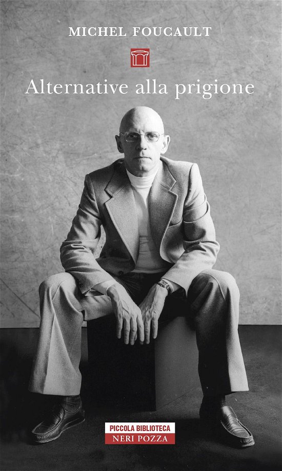 Cover for Michel Foucault · Alternative Alla Prigione (Book)