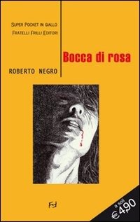 Cover for Roberto Negro · Bocca Di Rosa (Book)