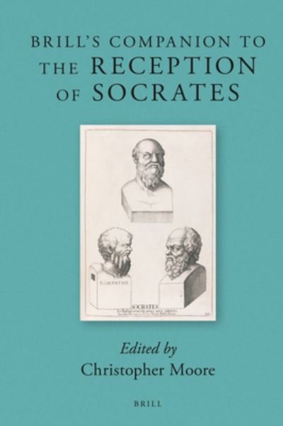 Cover for Christopher Moore · Brill's Companion to the Reception of Socrates (Hardcover Book) (2019)