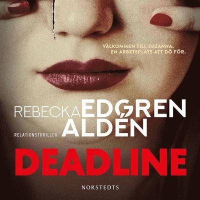Cover for Rebecka Edgren Aldén · Deadline (Hörbuch (MP3)) (2020)