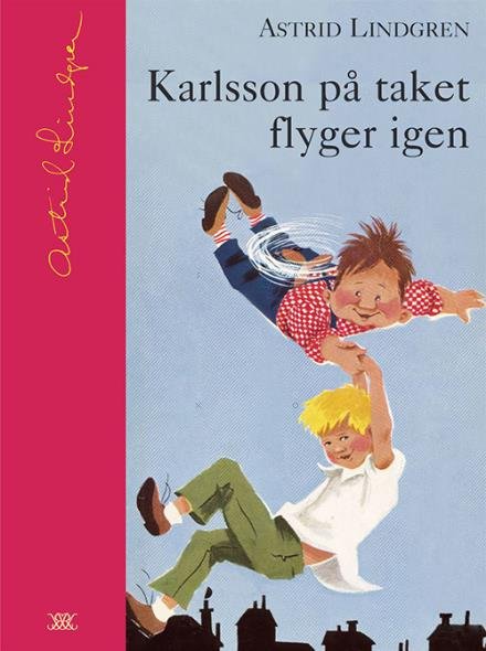 Karlsson på taket flyger igen / ill.: Ilon Wikland (Samlingsbiblioteket) - Astrid Lindgren - Bøger - Rabén & Sjögren - 9789129657746 - 5. august 2003