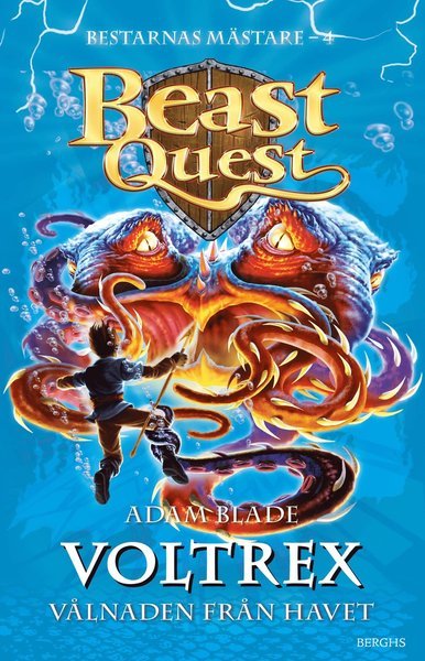 Cover for Adam Blade · Beast Quest: Bestarnas mästare: Voltrex : vålnaden från havet (Gebundesens Buch) (2018)