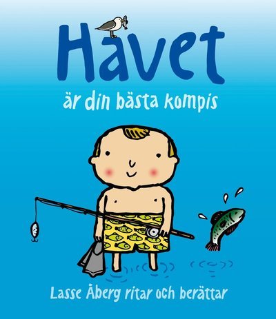 Cover for Lasse Åberg · Havet är din bästa kompis (Bound Book) (2022)