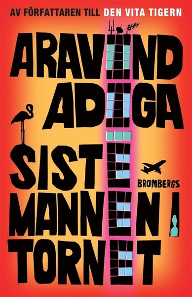 Cover for Aravind Adiga · Siste mannen i tornet (ePUB) (2012)