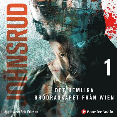 Cover for Ingar Johnsrud · Beiertrilogin: Det hemliga brödraskapet från Wien (Audiobook (MP3)) (2016)