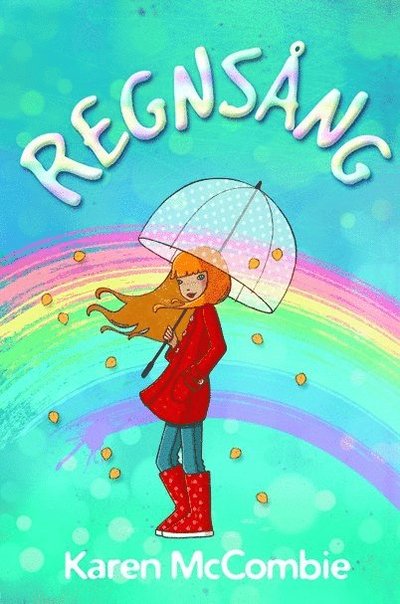 Cover for Karen McCombie · Regnsång (Bound Book) (2013)