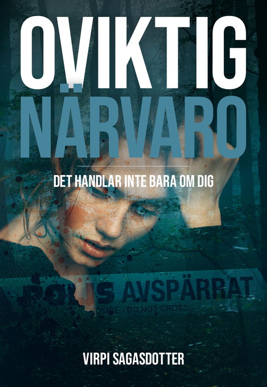 Cover for Virpi Sagasdotter · Oviktig närvaro - det handlar inte bara om dig (Book) (2024)