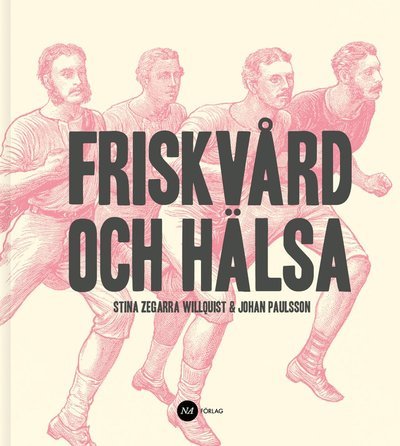 Cover for Johan Paulsson · Friskvård och Hälsa (Buch) (2014)