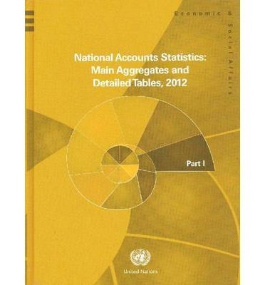 Cover for United Nations: Department of Economic and Social Affairs: Statistics Division · National accounts statistics 2012: main aggregates and detailed tables (Hardcover Book) (2014)