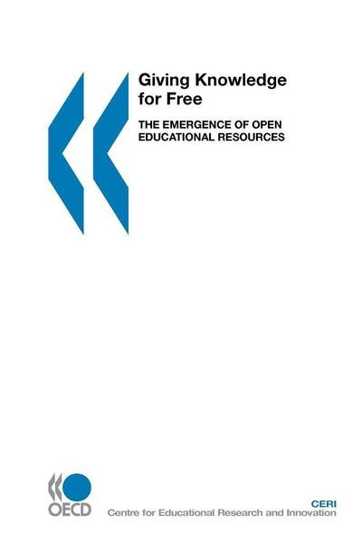 Cover for Organization for Economic Cooperation and Development Oecd · Giving Knowledge for Free: the Emergence of Open Educational Resources (Paperback Bog) [1st edition] (2007)