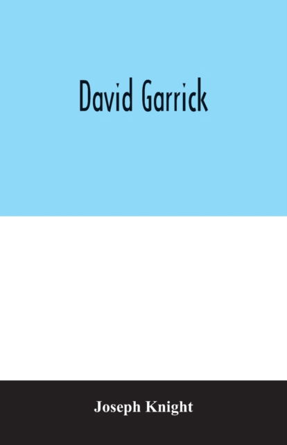 Cover for Joseph Knight · David Garrick (Paperback Book) (2020)