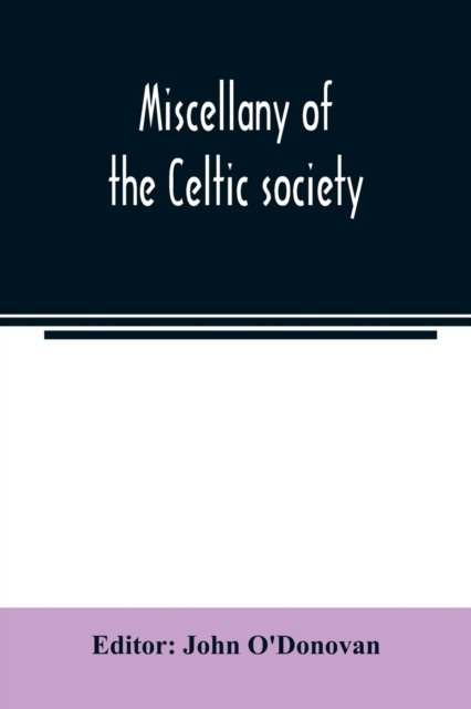 Cover for John O'Donovan · Miscellany of the Celtic society (Paperback Book) (2020)