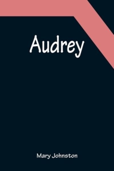 Cover for Mary Johnston · Audrey (Taschenbuch) (2022)