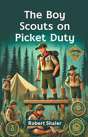 Cover for Robert Shaler · The Boy Scouts on Picket Duty (Paperback Book) (2024)