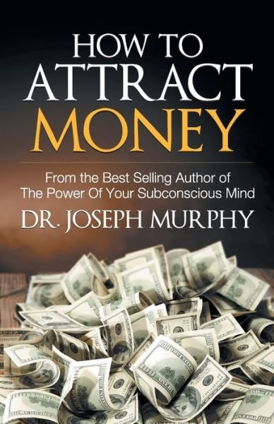 Cover for Joseph Murphy · How to Attract Money (Taschenbuch) (2017)