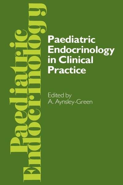 A Aynsley-green · Paediatric Endocrinology in Clinical Practice: Proceedings of the Royal College of Physicians' Paediatric Endocrinology Conference held in London 20-21 October 1983 (Taschenbuch) [Softcover reprint of the original 1st ed. 1984 edition] (2011)