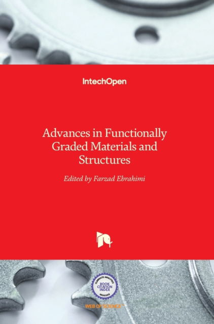 Cover for Farzad Ebrahimi · Advances in Functionally Graded Materials and Structures (Hardcover Book) (2016)