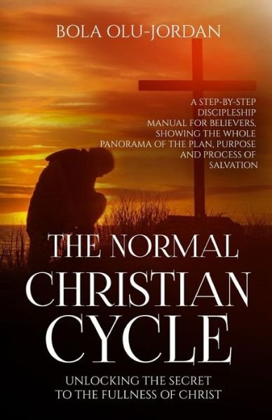 Cover for Bola Olu-Jordan · The Normal Christian Cycle (Paperback Book) (2015)