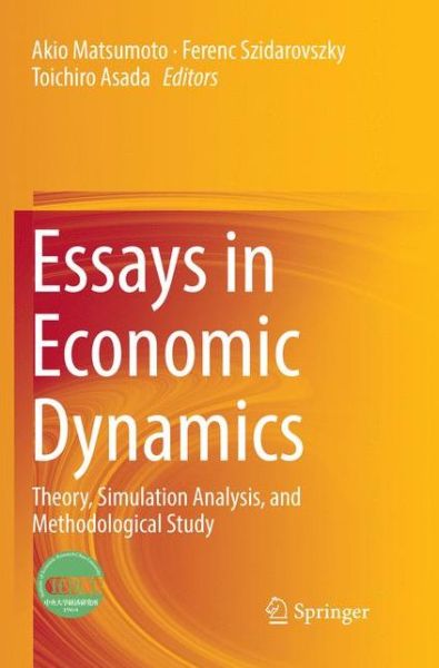 Cover for Essays in Economic Dynamics: Theory, Simulation Analysis, and Methodological Study (Paperback Book) [Softcover reprint of the original 1st ed. 2016 edition] (2018)