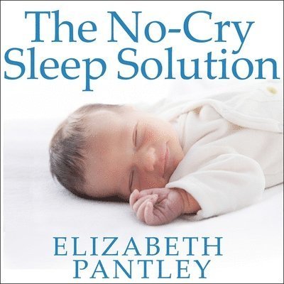Cover for Elizabeth Pantley · The No-Cry Sleep Solution Lib/E (CD) (2015)